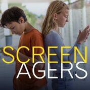 SCREENAGERS: Growing Up in the Digital Age