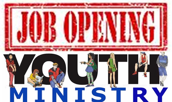 Youth Minister job opening beginning the fall of 2020