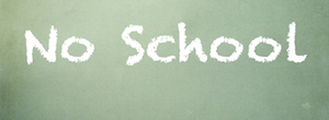 NO SCHOOL: Teacher Inservice