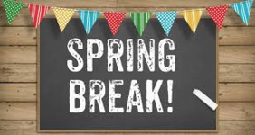 NO SCHOOL - Spring Break